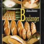 Livre - Mon Métier : Boulanger